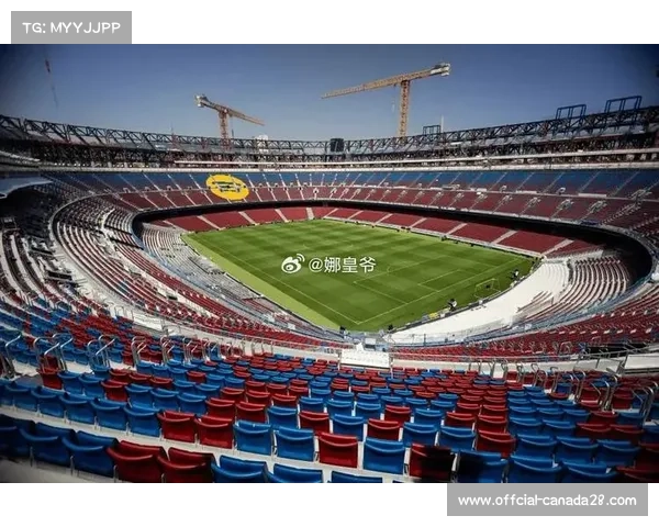 巴萨诺坎普北看台扩容至62000座,预计3月初获批准